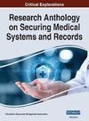 Research Anthology on Securing Medical Systems and Records, VOL 1