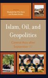 Islam, Oil, and Geopolitics