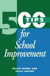 Brown, S: 500 Tips for School Improvement