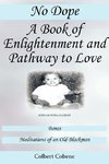 No Dope-A Book of Enlightenment and Pathway to Love