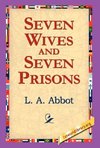 Seven Wives and Seven Prisons