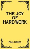 The Joy of Hard Work