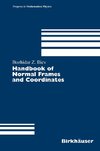 Handbook of Normal Frames and Coordinates