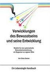 Verwicklungen des Bewusstseins und seine Entwicklung