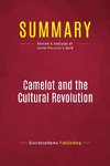 Summary: Camelot and the Cultural Revolution