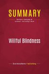 Summary: Willful Blindness