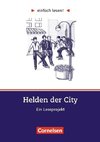 einfach lesen! Niveau 3. Helden der City. Arbeitsbuch mit Lösungen