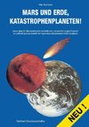 Mars und Erde, Katastrophenplaneten!