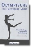 Olympische Idee  Bewegung  Spiele