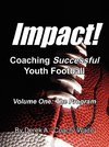 Impact! Coaching Successful Youth Football