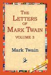 The Letters of Mark Twain Vol.3