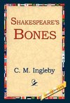 Shakespeare's Bones