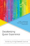 Decolonizing Queer Experience