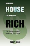 How Your House Can Make You Rich