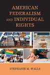 American Federalism and Individual Rights