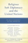 Religious Soft Diplomacy and the United Nations