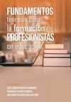 Fundamentos Teóricos Para La Formación De Profesionistas En Educación