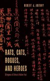 Rats, Cats, Rogues, and Heroes