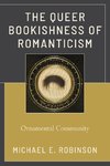 The Queer Bookishness of Romanticism