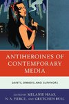 Antiheroines of Contemporary Media