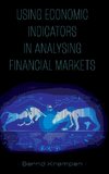 Using Economic Indicators in Analysing Financial Markets