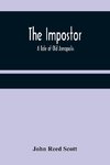 The Impostor; A Tale of Old Annapolis