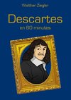 Descartes en 60 minutes