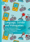 Language, Gender and Videogames