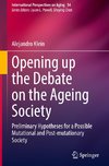 Opening up the Debate on the Aging Society