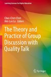 The Theory and Practice of Group Discussion with Quality Talk