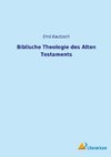 Biblische Theologie des Alten Testaments