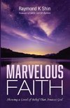 Marvelous Faith