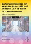 Systemadministration mit Windows Server 2022 und Windows 11 in 35 Tagen