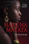 Hakuna Matata - Ein Afrika-Krimi