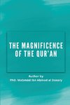 THE MAGNIFICENCE OF THE QURAN