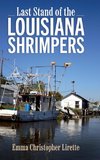 Last Stand of the Louisiana Shrimpers