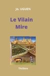 Le Vilain Mire