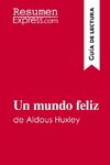 Un mundo feliz de Aldous Huxley (Guía de lectura)