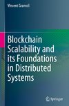 Blockchain Scalability and its Foundations in Distributed Systems