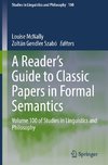 A Reader's Guide to Classic Papers in Formal Semantics