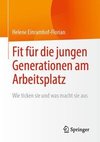 Fit für die jungen Generationen am Arbeitsplatz