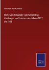 Briefe von Alexander von Humboldt an Varnhagen von Ense aus den Jahren 1827 bis 1858