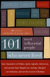 The 101 Most Influential People Who Never Lived