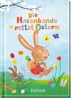 Die Hasenbande rettet Ostern