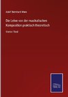 Die Lehre von der musikalischen Komposition praktisch theoretisch