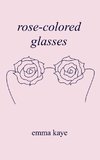 rose-colored glasses