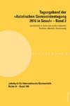 Tagungsband der «Asiatischen Germanistentagung 2016 in Seoul» ¿ Band 2