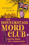 Der Donnerstagsmordclub und der Mann, der zweimal starb