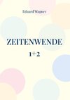 Zeitenwende 1+2