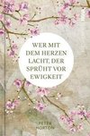 Wer mit dem Herzen lacht, der sprüht vor Ewigkeit